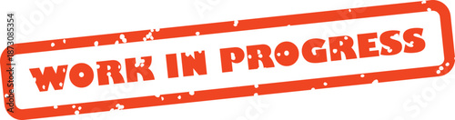 Work in progress orange rubber stamp