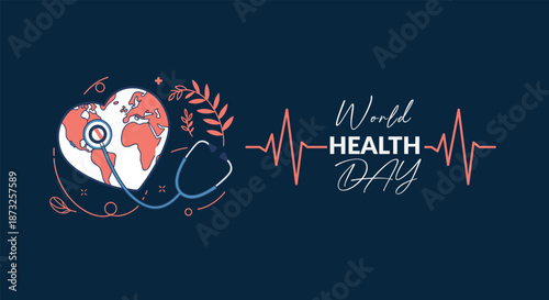 World health day banner with a stethoscope monitoring the heart-shaped globe and heartbeat