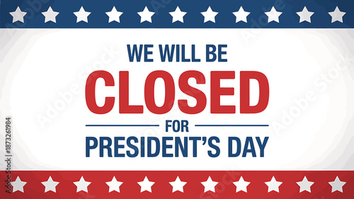 Closed Sign for Presidents Day Business Announcement Banner