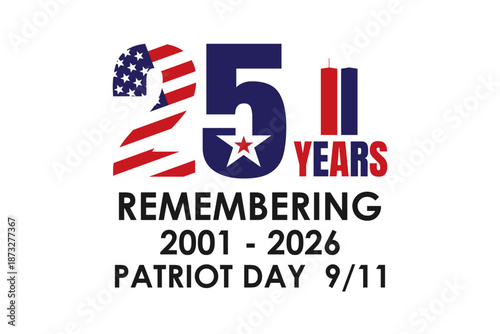 25 Years Remembering, 911 Patriot Day