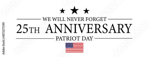 25 Years Remembering, 911 Patriot Day