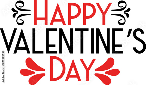 Happy Valentine’s Day typography text on plain white transparent isolated background for card, shirt, hoodie, sweatshirt, apparel, tag, mug, icon, poster or badge