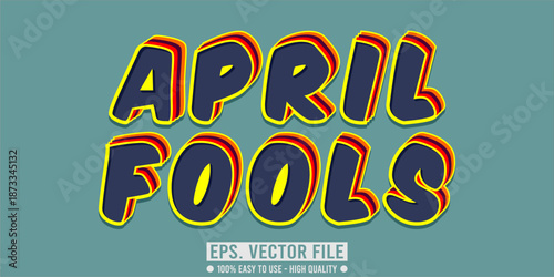 april fools editable text effect concept, vector eps file