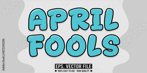 april fools editable text effect concept, vector eps file