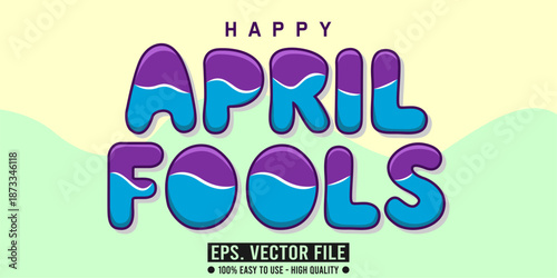 april fools editable text effect concept, vector eps file
