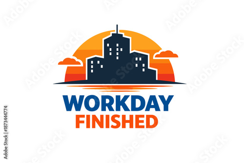Sunset silhouette of city buildings with workday finished text