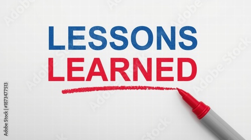 Lessons Learned message highlighted with red marker pen on white textured paper