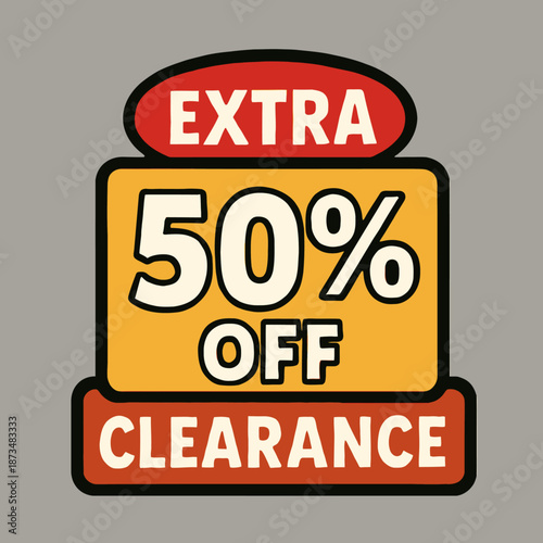 Extra 50% Off Clearance Sale Vector