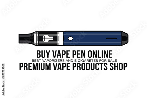An advertisement for a vape pen and e-cigarette products online store