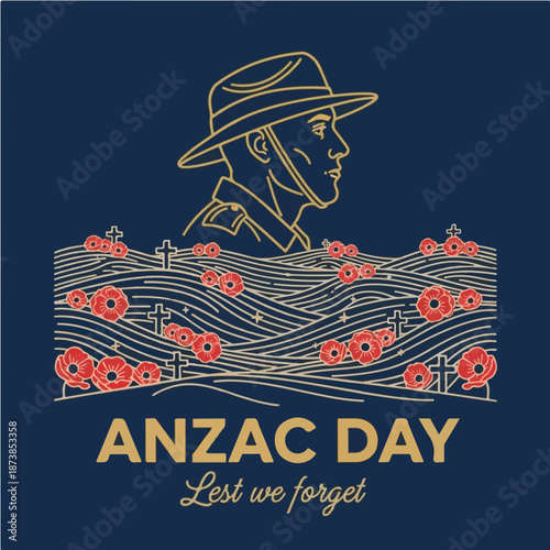 Anzac Day commemorative vector illustration featuring a soldier profile in a slouch hat, red poppy field, crosses, and Lest We Forget typography on a navy background.