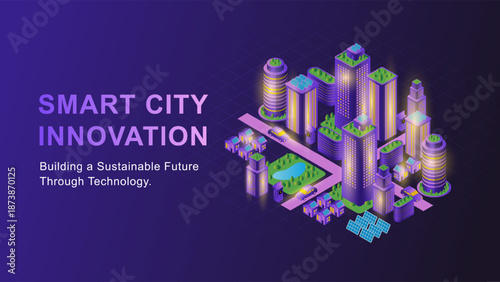 Isometric smart city innovation with sustainable technology for futuristic green urban planning