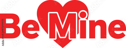 Be Mine Heart Sign in Bold Red Typography with Heart Symbol for Valentines Day Greeting Card Design
