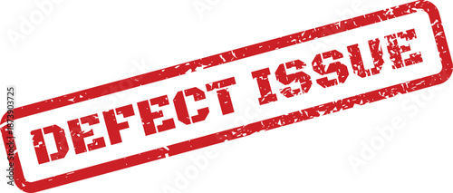 A bold rectangular red defect issue stamp signaling a critical production issue for operational workflow management