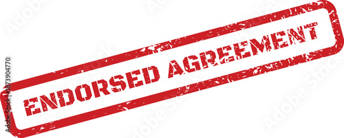 A red grunge texture rubber stamp impression reading Endorsed Agreement for formal contract confirmation