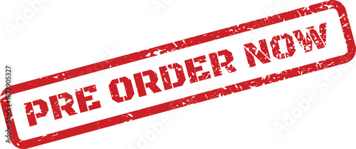 Action oriented red pre order now stamp with a distinct grunge texture, ideal for immediate purchase calls