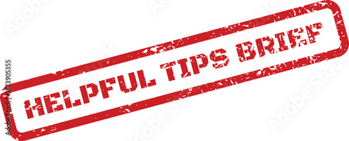 An aged red rectangular stamp with the clear text Helpful Tips Brief for concise information