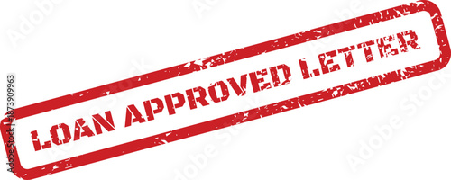 Grunge style loan approved letter stamp graphic for financial document certification on paper