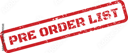 Grungy red pre order list stamp featuring distressed texture and rounded rectangular frame for business announcements