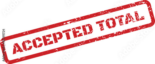 Grungy rubber stamp effect with bold uppercase text ACCEPTED TOTAL indicating financial approval