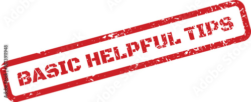 Isolated red grunge stamp illustration displaying basic helpful tips for educational content and guidance