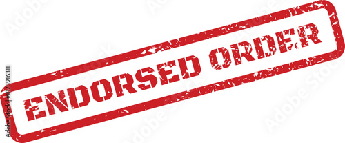 Red rectangular endorsed order stamp mark with grunge texture effect for official document marking