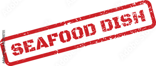 Rustic red rubber stamp graphic displaying the words seafood dish within a textured rectangular outline