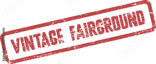 Authentic Vintage Fairground red grunge stamp for nostalgic event advertising and classic design