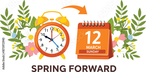 Spring Forward vector illustration featuring an alarm clock, 12 March calendar, and spring flowers for daylight saving time.