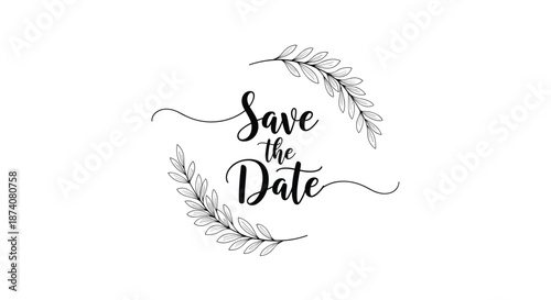 Delicate 'Save the Date' wedding invitation design featuring romantic calligraphy script framed by two curved hand-drawn leafy branches.