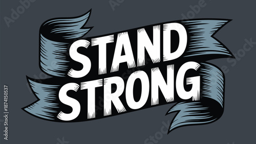 Stand strong banner Vector