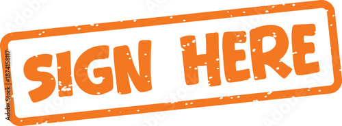 Orange sign here text stamp