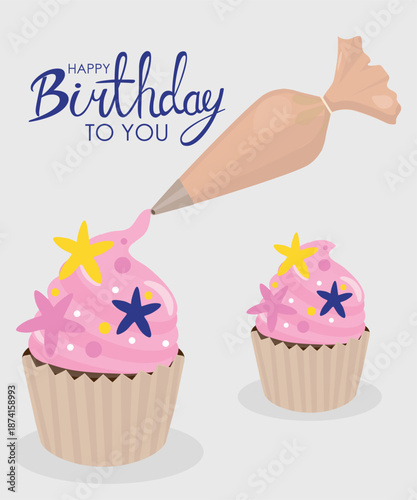 Happy Birthday To You  Illustration with Pink Cupcake at Star Decoration and Piping Bag