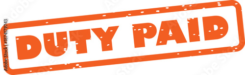 Duty paid orange stamp on white background