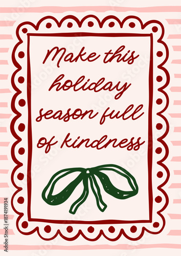 Whimsical Christmas vector card. Vintage retro holidays print design with festive quote in coquette frame on striped background