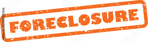 Orange rubber stamp with foreclosure text