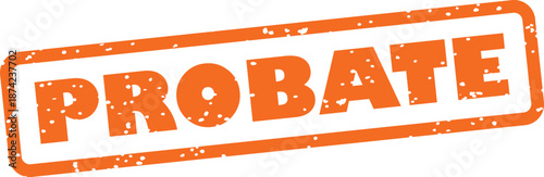 Orange rubber stamp with Probate text