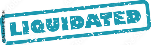 Grungy cyan stamp says liquidated