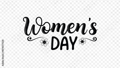 Celebratory women's day typography with flowers on transparent background for holiday promotions and social media posts