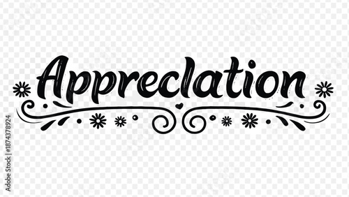 Appreciation concept with elegant black text and floral design on transparent background