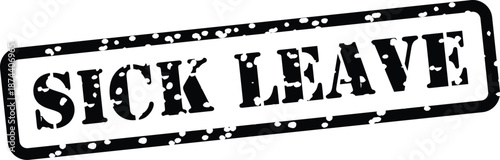 Sick leave stamp with distressed texture