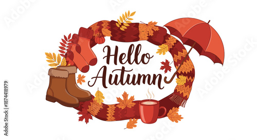 Autumn greeting card with hello autumn text surrounded by seasonal items like a scarf, boots, umbrella, and a cup of hot coffee.