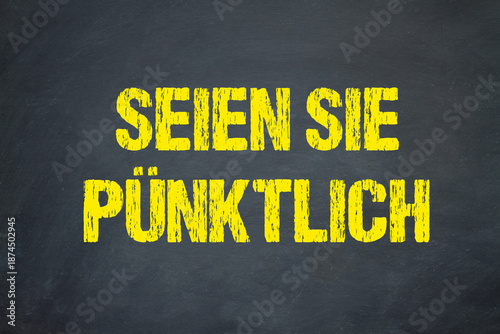 Schilderij op canvas Seien Sie pünktlich