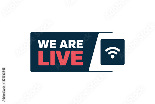 We are live broadcast graphic with a wifi signal icon and dark background