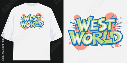 west world graphic tee shirt design urban streetwear apparel vintage style pop art graffiti font print on demand vector illustration artwork t shirt design vector illustration artwork 