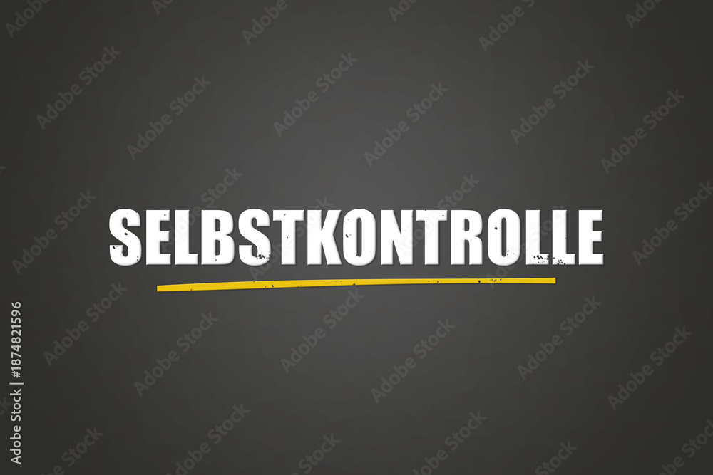 Fototapeta premium Selbstkontrolle (Self-control) - A blackboard with white text.