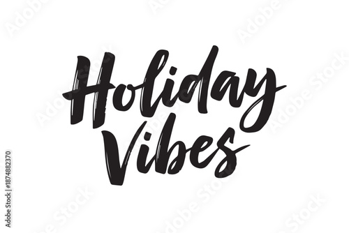 Holiday vibes lettering and typography isolated on  transparent background
