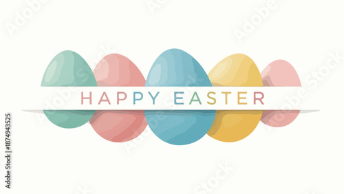 Happy Easter greeting with pastel colored eggs on a clean white background, perfect for spring celebrations and holiday cards