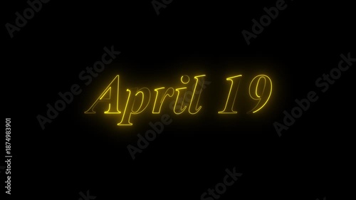 Glowing neon 19 april date text animation on black background. Flickering Neon April 19 Calendar Date Animation