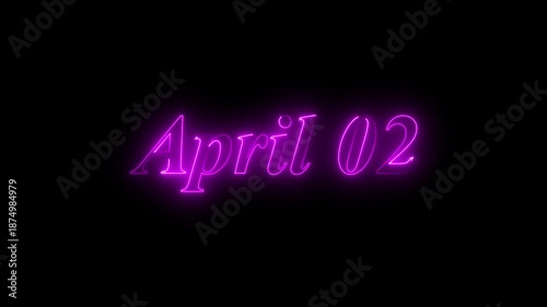 Glowing neon 02 april date text animation on black background. Flickering Neon April 02 Calendar Date Animation.