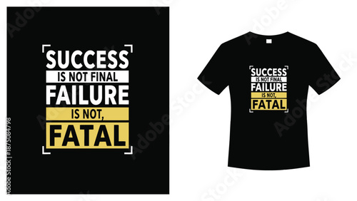 A black t-shirt with a motivational quote about success and failure